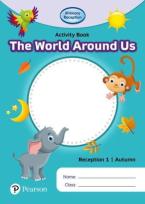 IPRIMARY RECEPTION ACTIVITY BOOK 1 WORLD AROUND US: AUTUMN