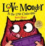 LOVE MONSTER AND THE LAST CHOCOLATE Paperback