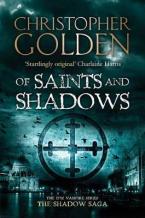 SHADOW SAGA 1: OF SAINTS AND SHADOWS Paperback