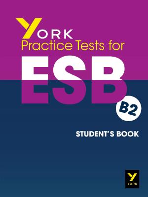 YORK PRACTICE TEST FOR ESB B2 Student's Book