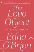 Love Object Collected Stories of Edna O'Brien _	