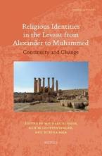 RELIGIOUS IDENTITIES IN THE LEVANT FROM ALEXANDER TO MUHAMMED HC