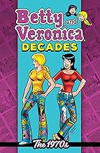 BETTY & VERONICA DECADES: THE 1970S    Paperback