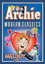 ARCHIE: MODERN CLASSICS MELODY    Paperback