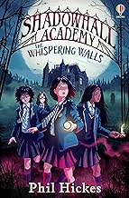 SHADOWHALL ACADEMY: THE WHISPERING WALLS Paperback