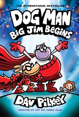 DOG MAN 13: BIG JIM BEGINS Paperback
