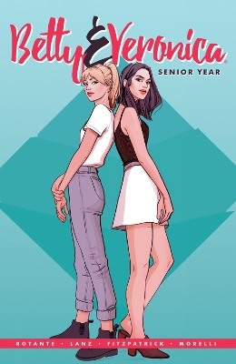BETTY & VERONICA: SENIOR YEAR    Paperback