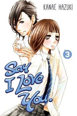 SAY I LOVE YOU GN VOL 03 Paperback