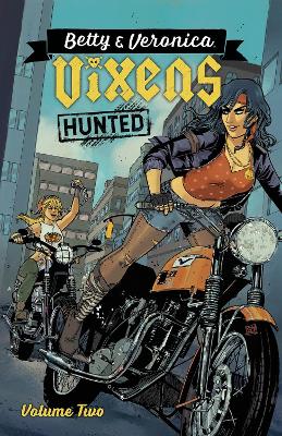 BETTY & VERONICA: VIXENS VOL. 2    Paperback