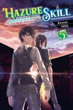 HAZURE SKILL LEGENDARY ASSASSIN NOVEL SC VOL 05 Paperback