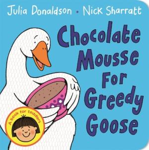 CHOCOLATE MOUSSE GREEDY GOOSE BB