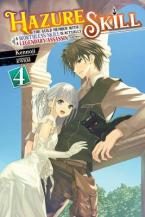 HAZURE SKILL LEGENDARY ASSASSIN NOVEL SC VOL 04 Paperback