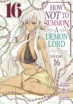 HOW NOT TO SUMMON A DEMON LORD (MANGA) VOL. 16 : 16