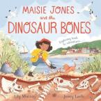 MAISIE JONES AND THE DINOSAUR BONES
