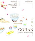 GOHAN: EVERYDAY JAPANESE COOKING : MEMORIES AND STORIES FROM MY FAMILY'S KITCHEN HC