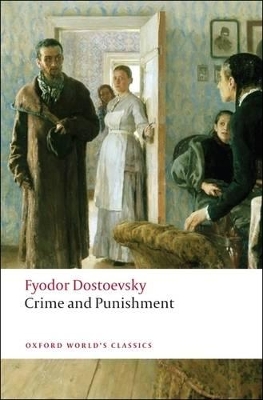 OXFORD WORLD CLASSICS: CRIME AND PUNISHMENT N/E Paperback B FORMAT