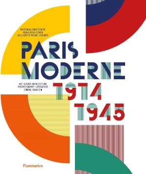 PARIS MODERNE: 1914-1945 HC