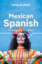 LONELY PLANET MEXICAN SPANISH PHRASEBOOK & DICTIONARY 6 LANGUAGE - END DATE 30/8/2029