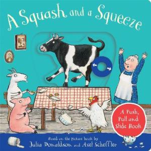 A SQUASH AND A SQUEEZE: A PUSH, PUL