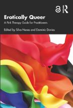 EROTICALLY QUEER :A PINK THERAPY GUIDE FOR PRACTITIONERS