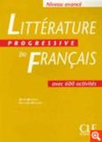 LITTERATURE PROGRESSIVE DU FRANCAIS AVANCE METHODE