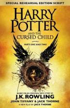 HARRY POTTER AND THE CURSED CHILD (PARTS I & II): THE OFFICIAL SCRIPT BOOK OF THE ORIGINAL WEST END PRODUCTION HC