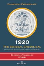 1920. The Synodal Encyclical: Unto the Churches of Christ Everywhere