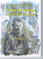 Liebe im Schnee und andere Erzahlungen