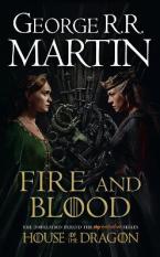 A SONG OF ICE AND FIRE: FIRE AND BLOOD: 300 YEARS BEFORE A GAME OF THRONES (A TARGARYEN HISTORY) - TIE-IN