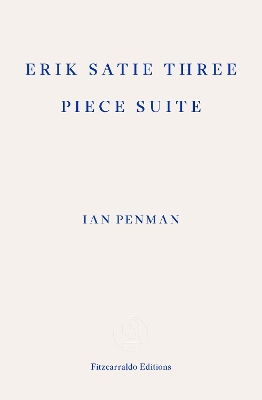 Erik Satie Three Piece Suite Paperback