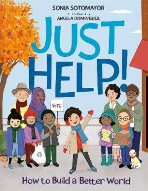 JUST HELP!: HOW TO BUILD A BETTER WORLD