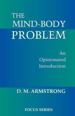 ΤHE MIND-BODY PROBLEM : AN OPINIONATED INTRODUCTION Paperback