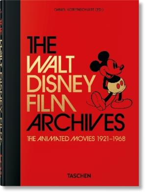 TASCHEN 40th EDITION : The Walt Disney Film Archives. The Animated Movies 1921-1968. 40th Ed.