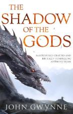 THE SHADOW OF THE GODS : BOOK ONE OF THE BLOODSWORN SAGA HC