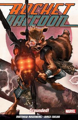 Rocket Raccoon Vol. 1: Grounded    Paperback
