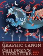 Graphic Canon of Children's Literature, The   Paperback