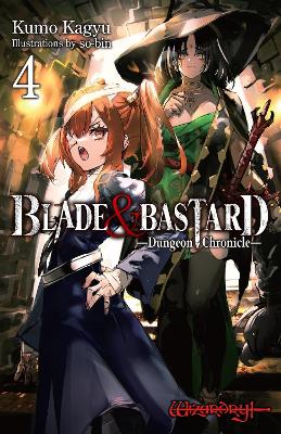 Blade & Bastard, Vol. 4 (light novel) HC