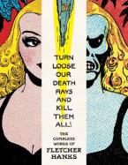 Turn Loose Our Death Rays And Kill Them All!    Paperback