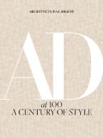 ARCHITECTURAL DIGEST AT 100: A CENTURY OF STYLE