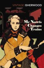 VINTAGE CLASSICS : Mr Norris Changes Trains Paperback