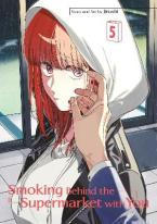 Smoking Behind the Supermarket with You 05    Paperback