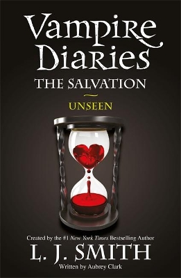 THE VAMPIRE DIARIES: SALVATION: UNSEEN (BOOK 11)