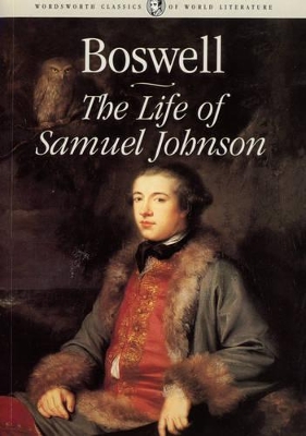 WORDSWORTH CLASSICS : The Life of Samuel Johnson