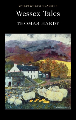 WORDSWORTH CLASSICS : Wessex Tales
