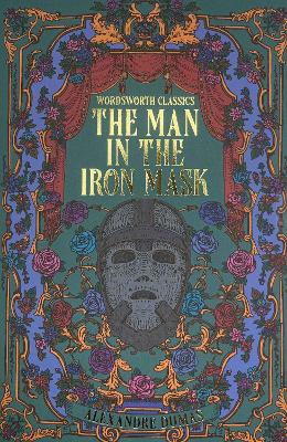 WORDSWORTH CLASSICS : The Man in the Iron Mask
