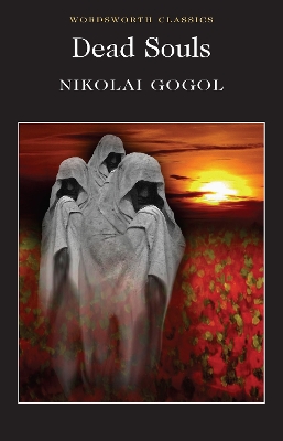 WORDSWORTH CLASSICS : Dead Souls