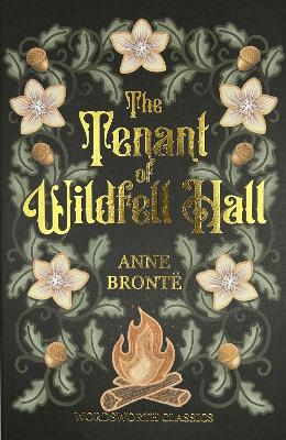 WORDSWORTH CLASSICS : The Tenant of Wildfell Hall