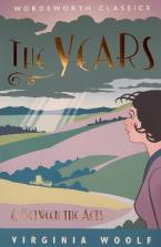 WORDSWORTH CLASSICS : The Years / Between the Acts