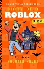 DIARY OF A ROBLOX PRO #9: HAUNTED HOUSE Paperback