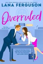 OVERRULED : THE UNMISSABLE STEAMY WORKPLACE ROMANCE FROM BESTSELLING AUTHOR OF THE NANNY Paperback